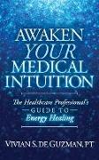 Awaken Your Medical Intuition