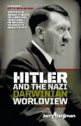 Hitler and the Nazi Darwinian Worldview