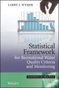 Statistical Framework for Recreational Water Quality Criteria and Monitoring