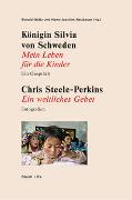 Königin Silvia von Schweden: Mein Leben für die Kinder - Ein Gespräch. Chris Steele-Perkins: Ein weltliches Gebet - Fotografien