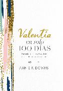 Valentía en solo 100 días