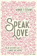 Speak Love