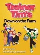 Trainer Tim's Down On The Farm