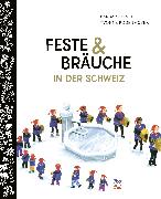 Feste und Bräuche in der Schweiz