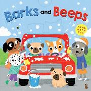 Barks and Beeps: A Peek and Pull Book