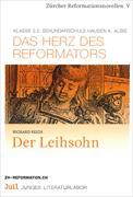 Der Leihsohn / Das Herz des Reformators