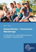 Klassenfahrten, Exkursionen, Wandertage