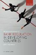 The Political Economy of Bank Regulation in Developing Countries: Risk and Reputation