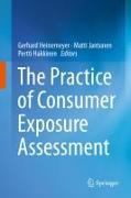 The Practice of Consumer Exposure Assessment