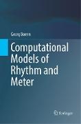 Computational Models of Rhythm and Meter