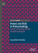 Power and Risk in Policymaking