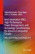 Next-Generation ADCs, High-Performance Power Management, and Technology Considerations for Advanced Integrated Circuits