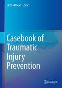 Casebook of Traumatic Injury Prevention