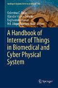 A Handbook of Internet of Things in Biomedical and Cyber Physical System