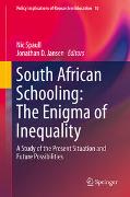 South African Schooling: The Enigma of Inequality