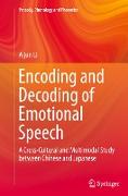 Encoding and Decoding of Emotional Speech