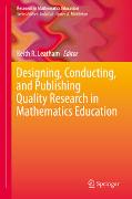 Designing, Conducting, and Publishing Quality Research in Mathematics Education