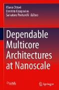 Dependable Multicore Architectures at Nanoscale