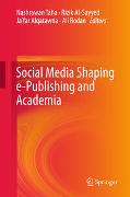 Social Media Shaping e-Publishing and Academia