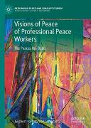 Visions of Peace of Professional Peace Workers