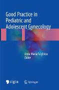 Good Practice in Pediatric and Adolescent Gynecology