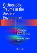 Orthopaedic Trauma in the Austere Environment