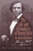 The Life and Adventures of Henry Bibb