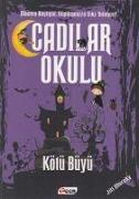 Cadilar Okulu 3 - Kötü Büyü