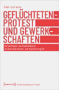 Geflüchtetenprotest und Gewerkschaften