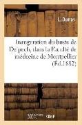 Inauguration Du Buste de Delpech, Dans La Faculté de Médecine de Montpellier, Le 23 Novembre 1882