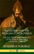 Augustine and the Pelagian Controversy