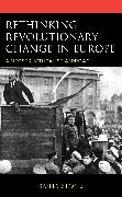 Rethinking Revolutionary Change in Europe