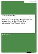 Nietzsches Konzept des Apollinischen und Dionysischen in ¿Der kleine Herr Friedemann¿ von Thomas Mann