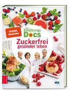 Die Ernährungs-Docs – Zuckerfrei gesünder leben