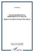Vorderes Coverbild Le management de la performance du travail - bonheur des reg