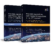 Position, Navigation, and Timing Technologies in the 21st Century, Volumes 1 and 2