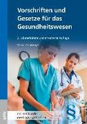 Vorschriften und Gesetze für das Gesundheitswesen