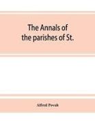 The annals of the parishes of St. Olave Hart Street and Allhallows Staining, in the city of London. Ecclesiastically united, A.D. 1870