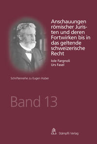 Vorderes Coverbild Anschauungen römischer Juristen und deren Fortwirken bis in das geltende schweizerische Recht