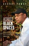 Across Black Spaces