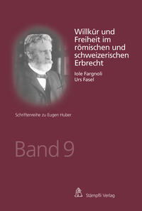 Vorderes Coverbild Willkür und Freiheit im römischen und schweizerischen Erbrecht