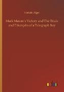 Mark Mason´s Victory and The Trials and Triumphs of a Telegraph Boy