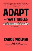 Adapt or Wait Tables (Revised Edition)