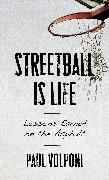 Streetball Is Life