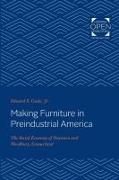 Making Furniture in Preindustrial America