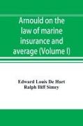 Vorderes Coverbild Arnould on the law of marine insurance and average (Volume I)