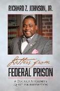 Letters from Federal Prison: A District Attorney's Quest for Redemption Volume 1