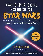 The Super Cool Science of Star Wars