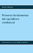 Primeros fundamentos del capitalismo conductual