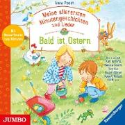 Meine allerersten Minutengeschichten und Lieder. Bald ist Ostern